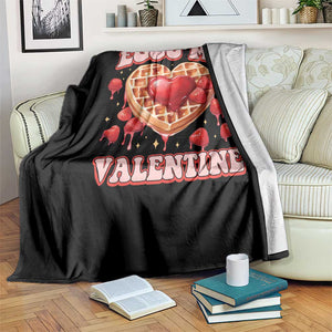 Eggo My Valentine Throw Blanket Funny Romantic Stranger Valentine's Day TS11 Print Your Wear