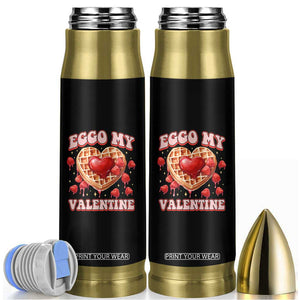 Eggo My Valentine Bullet Tumbler Funny Romantic Stranger Valentine's Day TS11 Black Print Your Wear