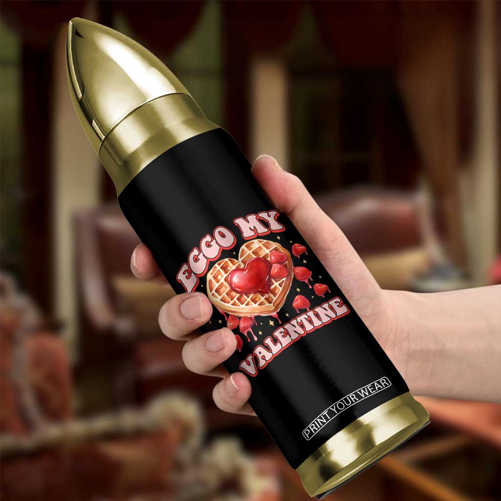 Eggo My Valentine Bullet Tumbler Funny Romantic Stranger Valentine's Day TS11 Print Your Wear