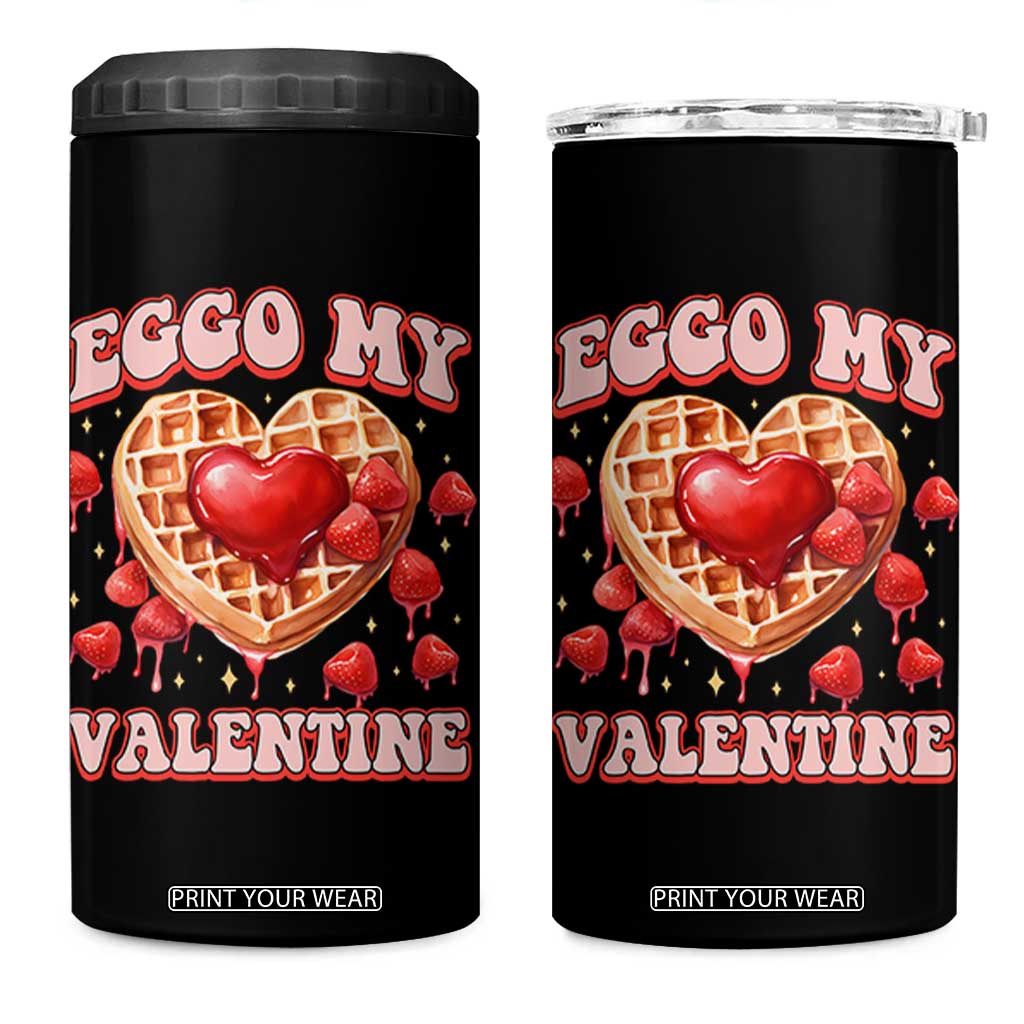 Eggo My Valentine 4 in 1 Can Cooler Tumbler Funny Romantic Stranger Valentine's Day TS11 One Size: 16 oz Black Print Your Wear