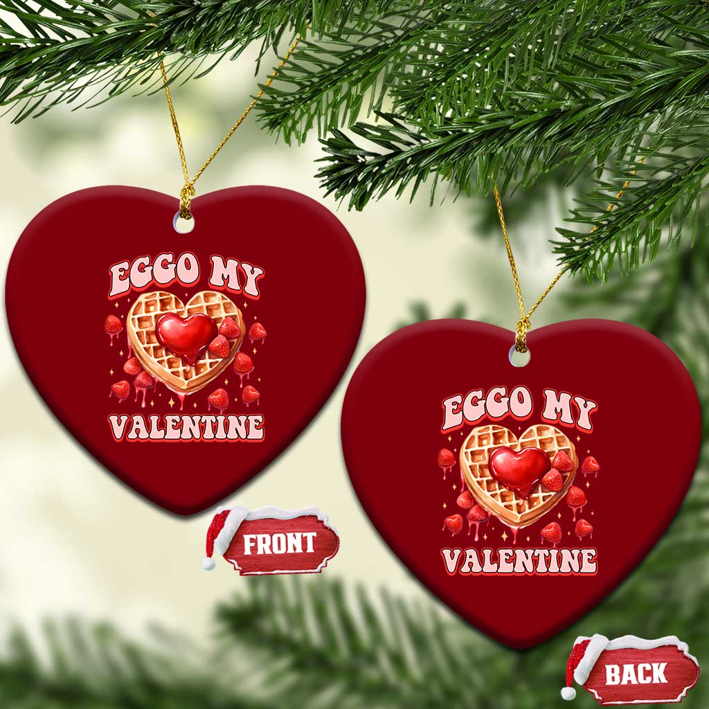 Eggo My Valentine Ceramic Ornament Funny Romantic Stranger Valentine's Day TS11 Print Your Wear