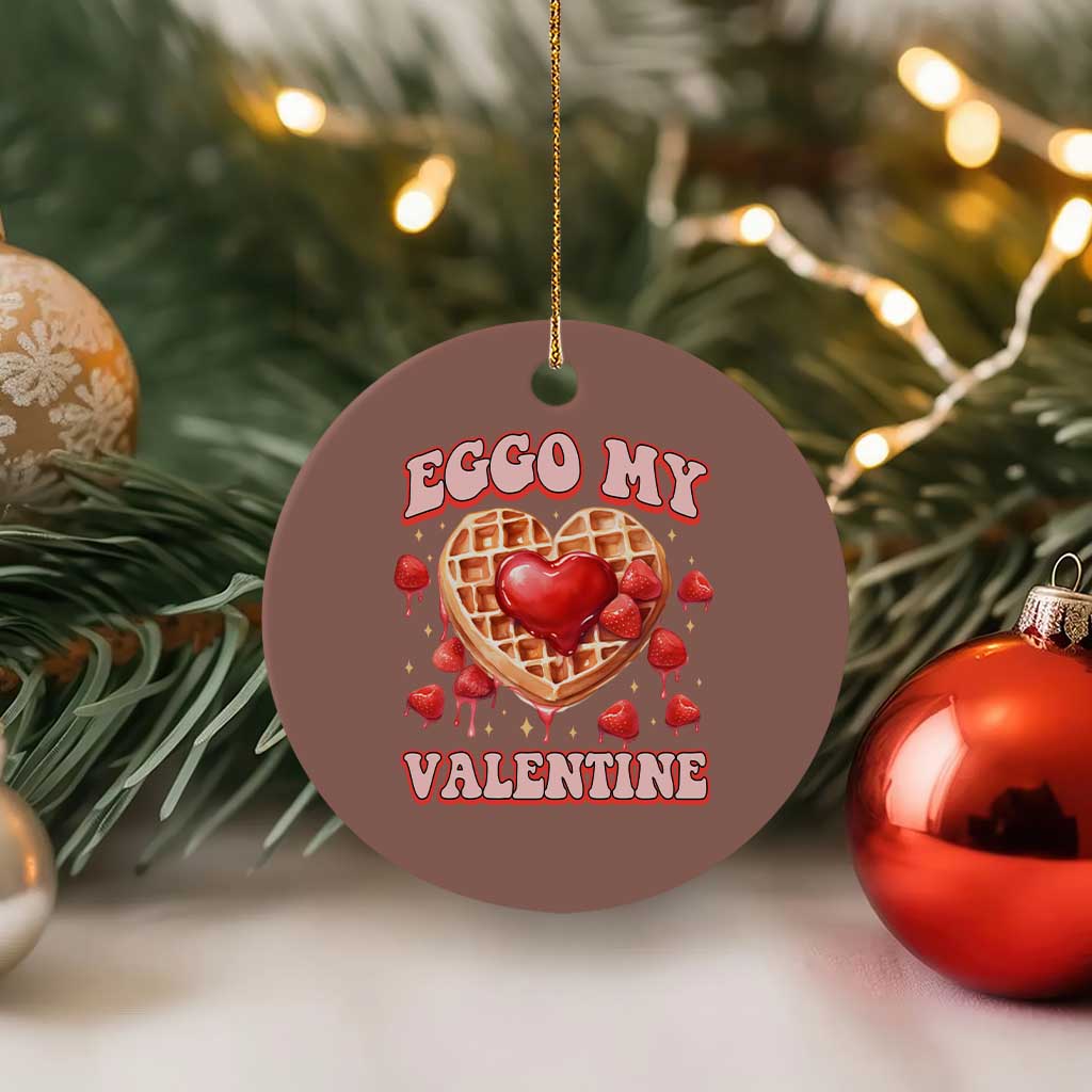 Eggo My Valentine Ceramic Ornament Funny Romantic Stranger Valentine's Day TS11 1pc Mocha Print Your Wear