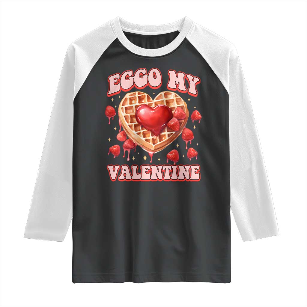 Eggo My Valentine Raglan Shirt Funny Romantic Stranger Valentine's Day TS11 Black White Print Your Wear