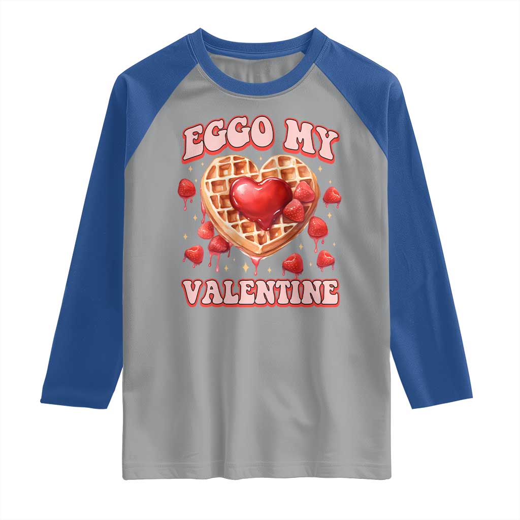 Eggo My Valentine Raglan Shirt Funny Romantic Stranger Valentine's Day TS11 Sport Gray Royal Print Your Wear
