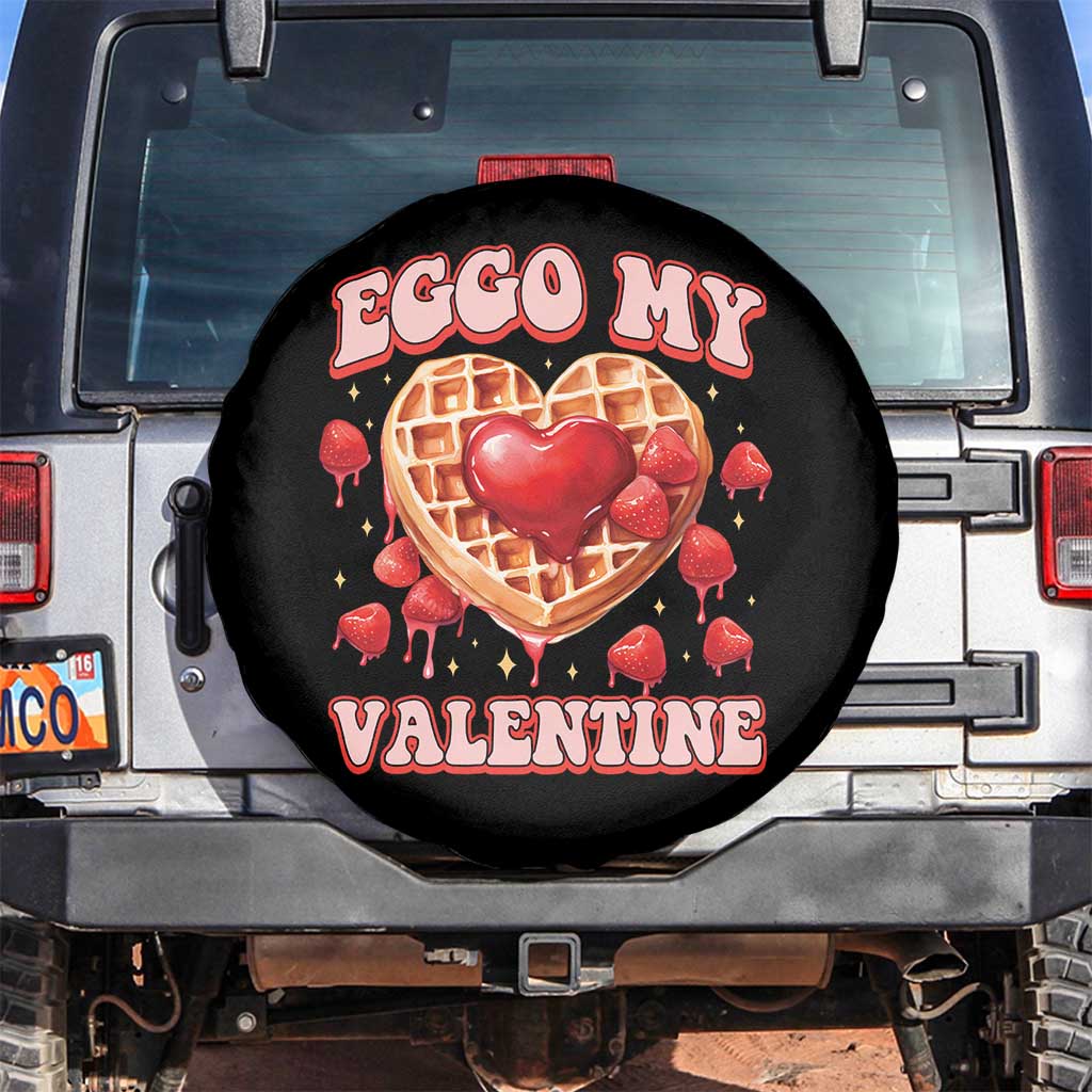 Eggo My Valentine Spare Tire Cover Funny Romantic Stranger Valentine's Day TS11 No hole Black Print Your Wear
