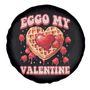 Eggo My Valentine Spare Tire Cover Funny Romantic Stranger Valentine's Day TS11 Print Your Wear
