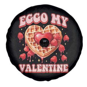 Eggo My Valentine Spare Tire Cover Funny Romantic Stranger Valentine's Day TS11 Print Your Wear