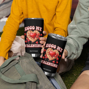 Eggo My Valentine Tumbler Cup Funny Romantic Stranger Valentine's Day TS11 Print Your Wear