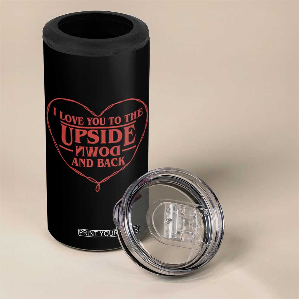 Funny Stranger Valentines Day 4 in 1 Can Cooler Tumbler I Love You To The Upside Down And Back TS11 Print Your Wear