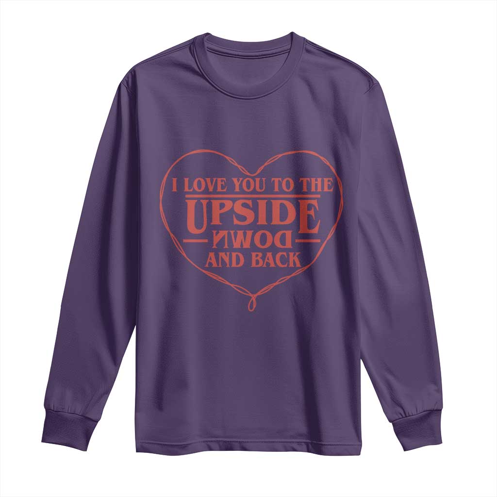 Funny Stranger Valentines Day Long Sleeve Shirt I Love You To The Upside Down And Back TS11 Purple Print Your Wear