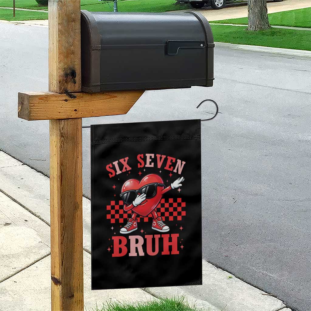 Funny Six Seven Bruh Valentines Day Garden Flag Six Seven Dabbing Heart TS11 Print Your Wear