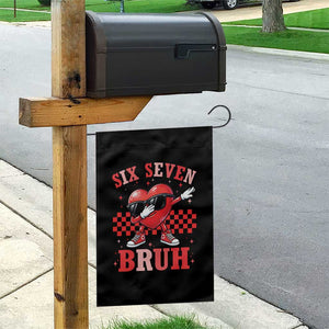 Funny Six Seven Bruh Valentines Day Garden Flag Six Seven Dabbing Heart TS11 Print Your Wear
