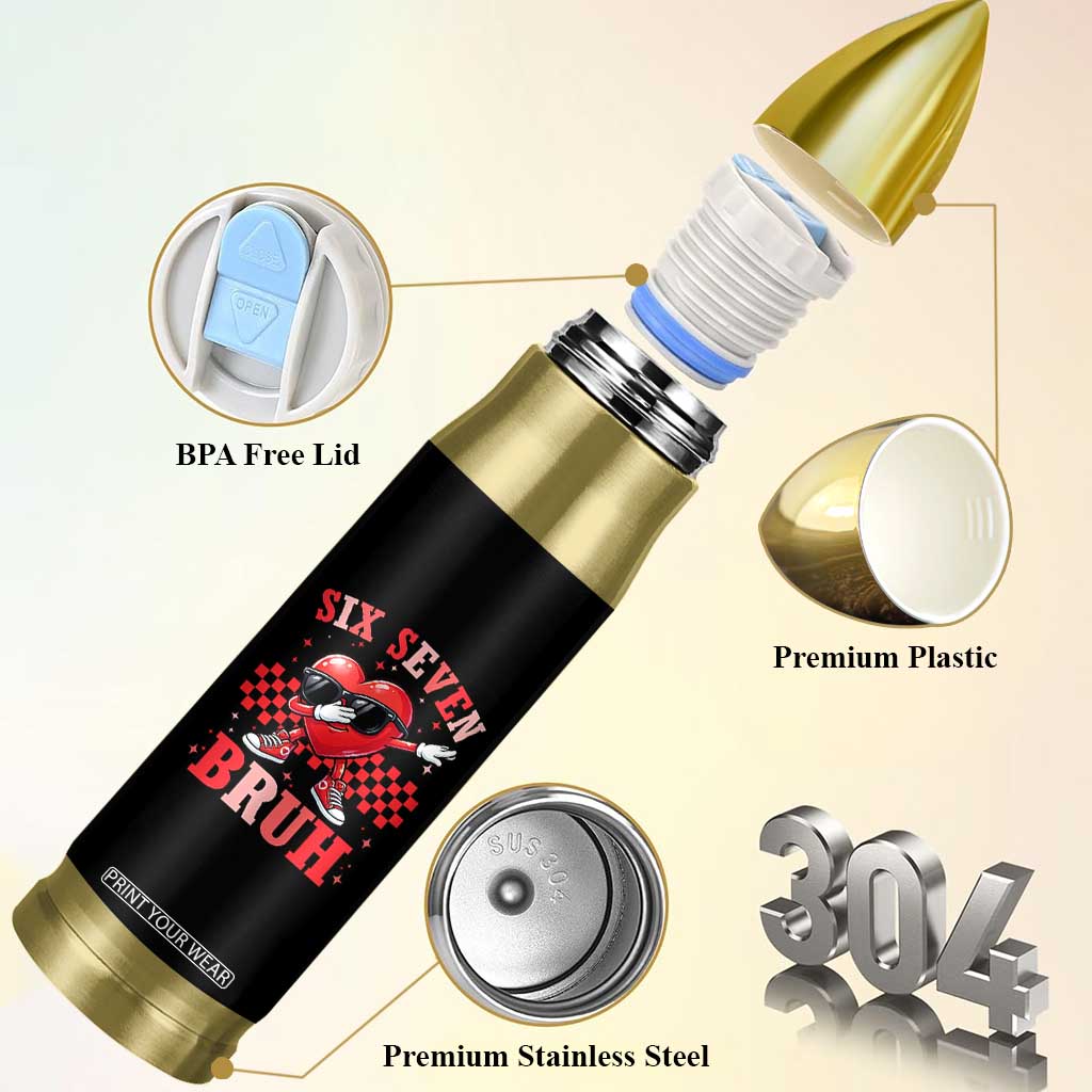 Funny Six Seven Bruh Valentines Day Bullet Tumbler Six Seven Dabbing Heart TS11 Print Your Wear