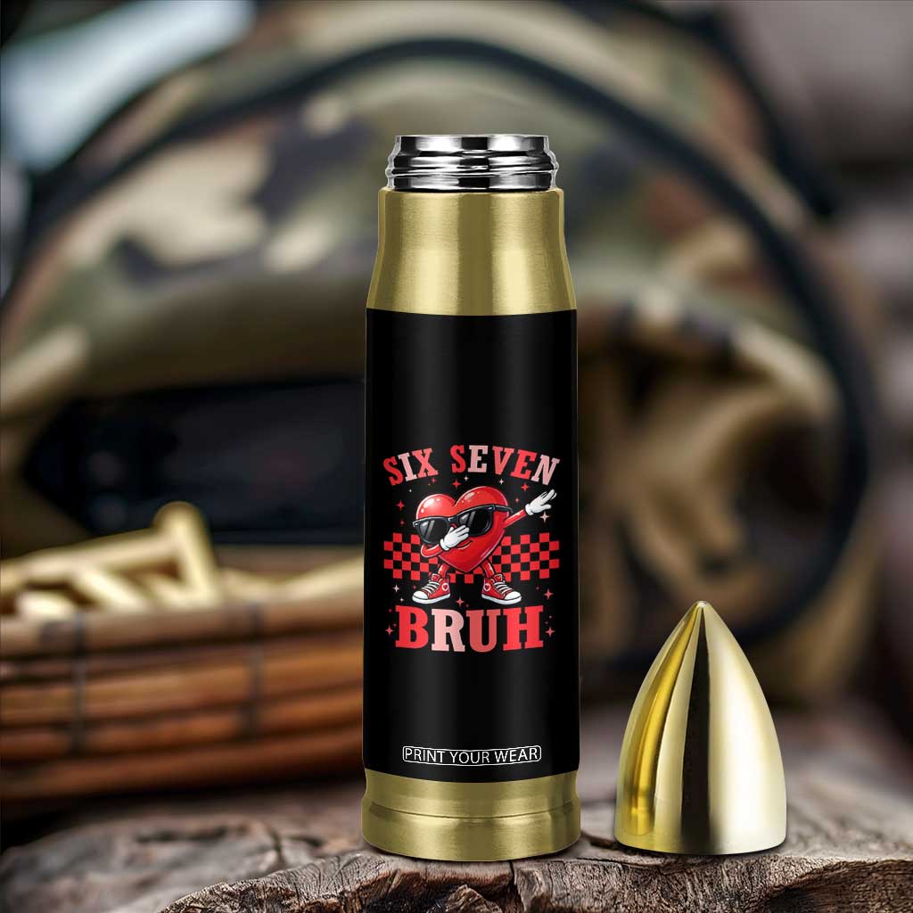 Funny Six Seven Bruh Valentines Day Bullet Tumbler Six Seven Dabbing Heart TS11 Print Your Wear