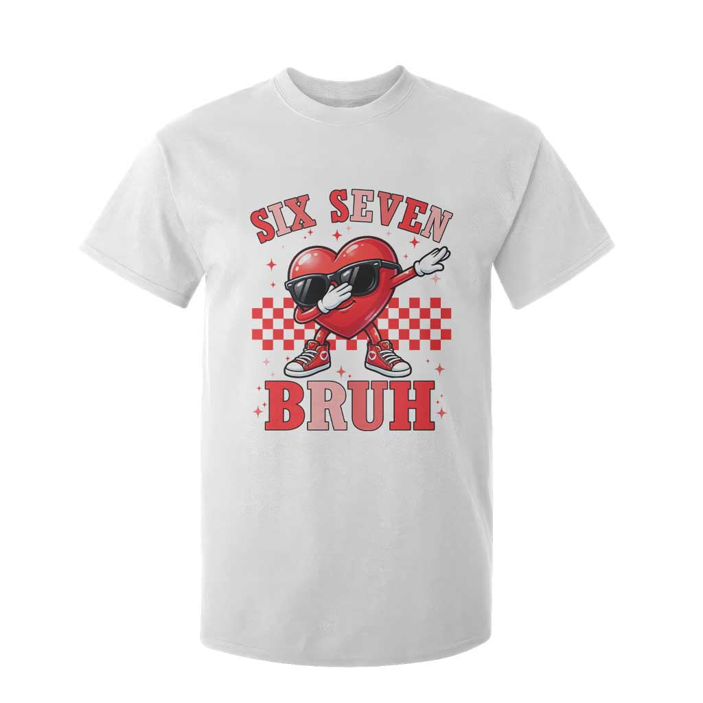 Funny Six Seven Bruh Valentines Day T Shirt For Kid Six Seven Dabbing Heart TS11 White Print Your Wear