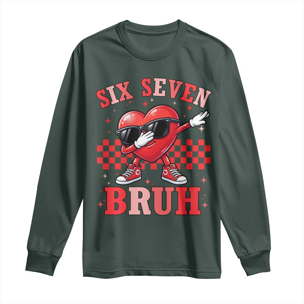 Funny Six Seven Bruh Valentines Day Long Sleeve Shirt Six Seven Dabbing Heart TS11 Dark Forest Green Print Your Wear