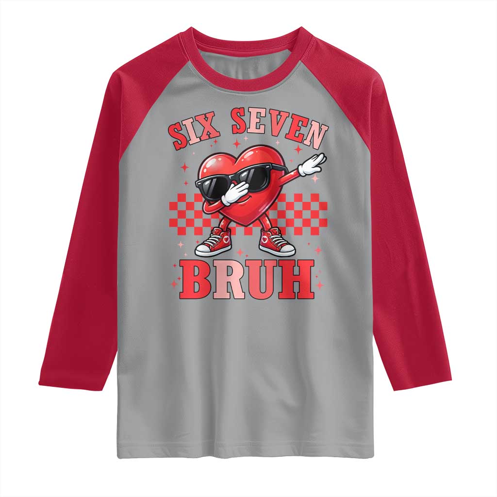 Funny Six Seven Bruh Valentines Day Raglan Shirt Six Seven Dabbing Heart TS11 Sport Gray Red Print Your Wear