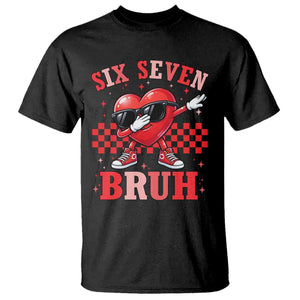 Funny Six Seven Bruh Valentines Day T Shirt Six Seven Dabbing Heart TS11 Black Print Your Wear
