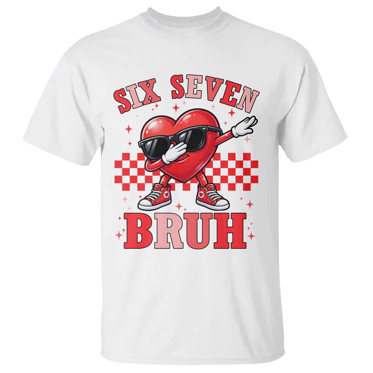 Funny Six Seven Bruh Valentines Day T Shirt Six Seven Dabbing Heart TS11 White Print Your Wear