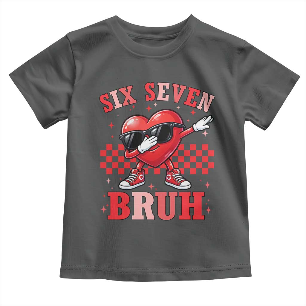 Funny Six Seven Bruh Valentines Day Toddler T Shirt Six Seven Dabbing Heart TS11 Dark Heather Print Your Wear