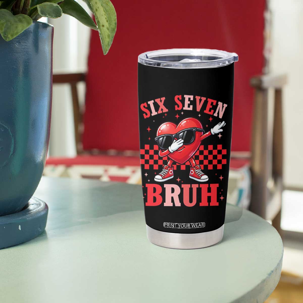 Funny Six Seven Bruh Valentines Day Tumbler Cup Six Seven Dabbing Heart TS11 Print Your Wear