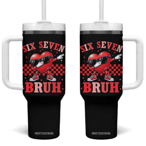 Funny Six Seven Bruh Valentines Day Tumbler With Handle Six Seven Dabbing Heart TS11 One Size: 40 oz Black Print Your Wear