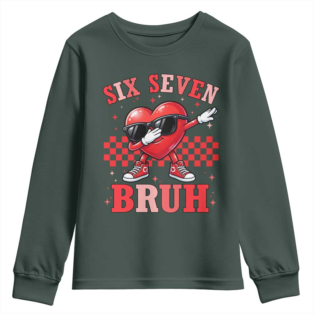 Funny Six Seven Bruh Valentines Day Youth Sweatshirt Six Seven Dabbing Heart TS11 Dark Forest Green Print Your Wear
