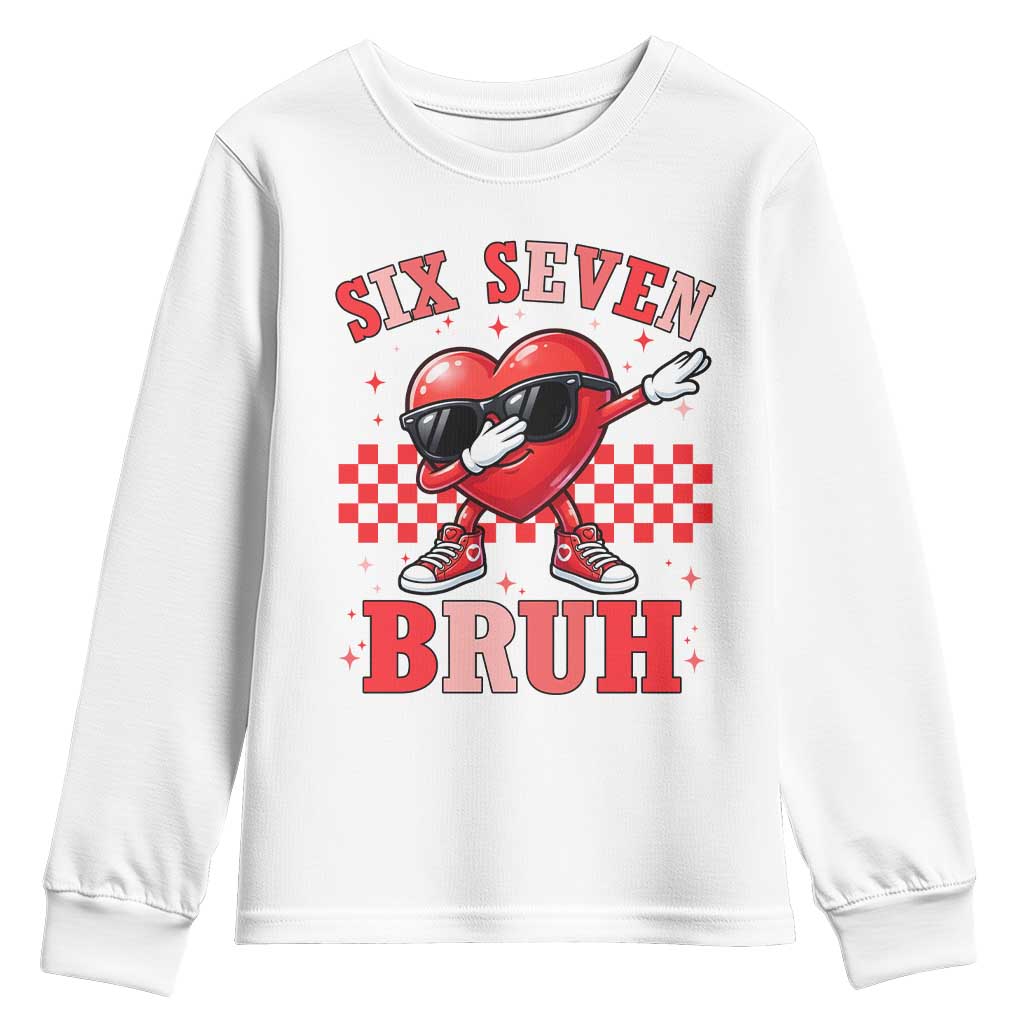 Funny Six Seven Bruh Valentines Day Youth Sweatshirt Six Seven Dabbing Heart TS11 White Print Your Wear
