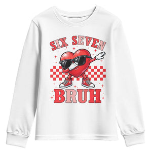 Funny Six Seven Bruh Valentines Day Youth Sweatshirt Six Seven Dabbing Heart TS11 White Print Your Wear