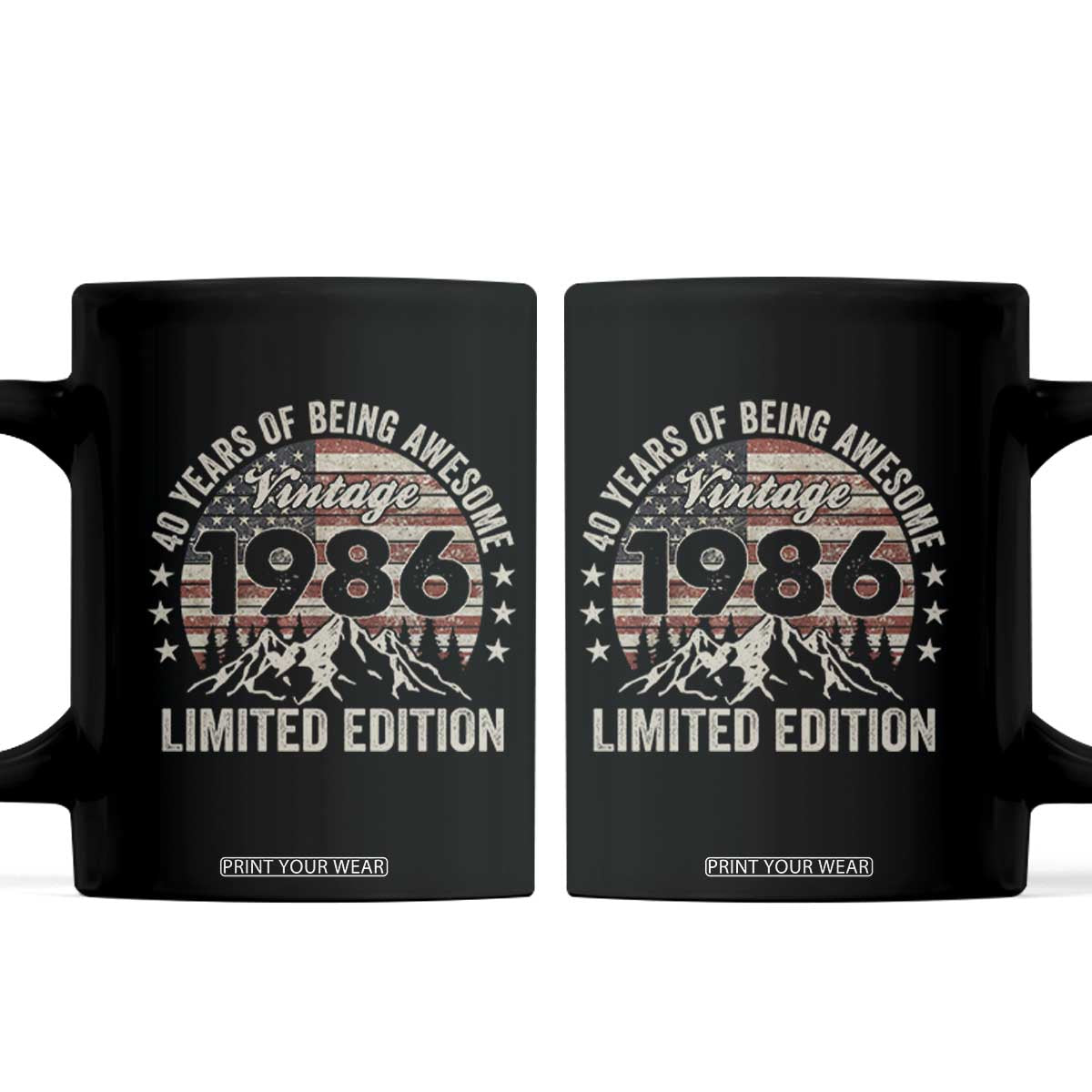 40th Birthday Made In 1986 Limited Edition Coffee Mug 40 Years Of Being Awesome American Flag TS11 Black Print Your Wear