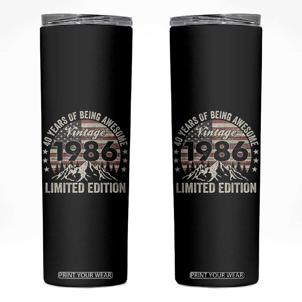 40th Birthday Made In 1986 Limited Edition Skinny Tumbler 40 Years Of Being Awesome American Flag TS11 Black Print Your Wear