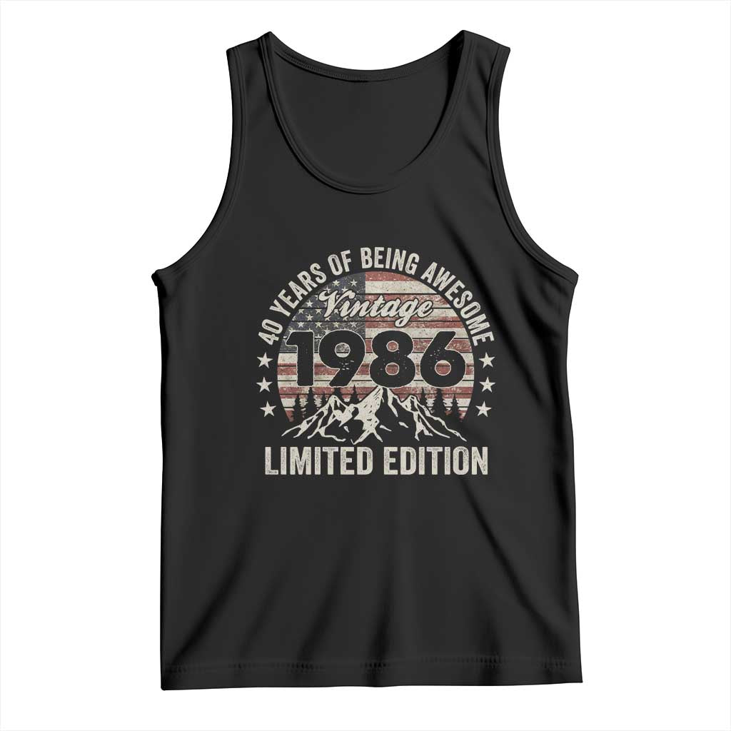 40th Birthday Made In 1986 Limited Edition Tank Top 40 Years Of Being Awesome American Flag TS11 Black Print Your Wear