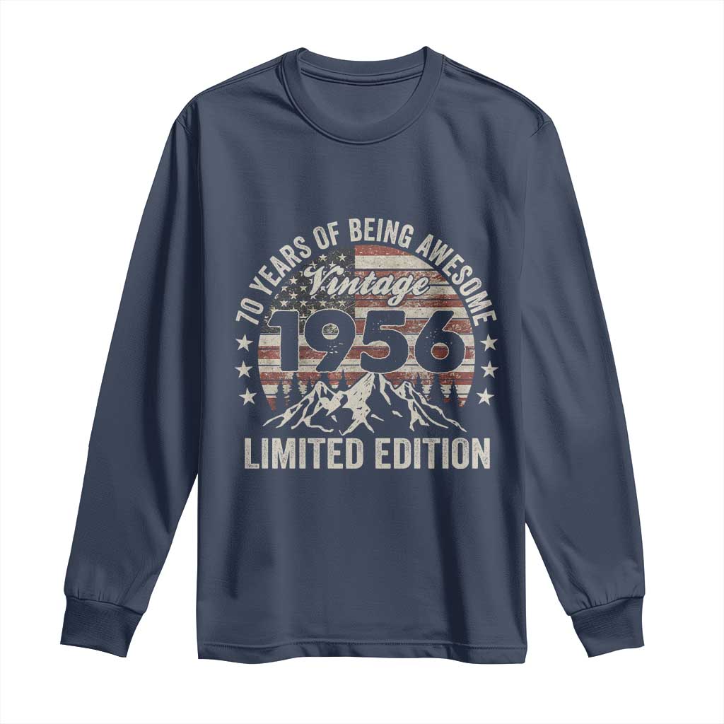 70th Birthday Made In 1956 Limited Edition Long Sleeve Shirt 70 Years Of Being Awesome American Flag TS11 Navy Print Your Wear