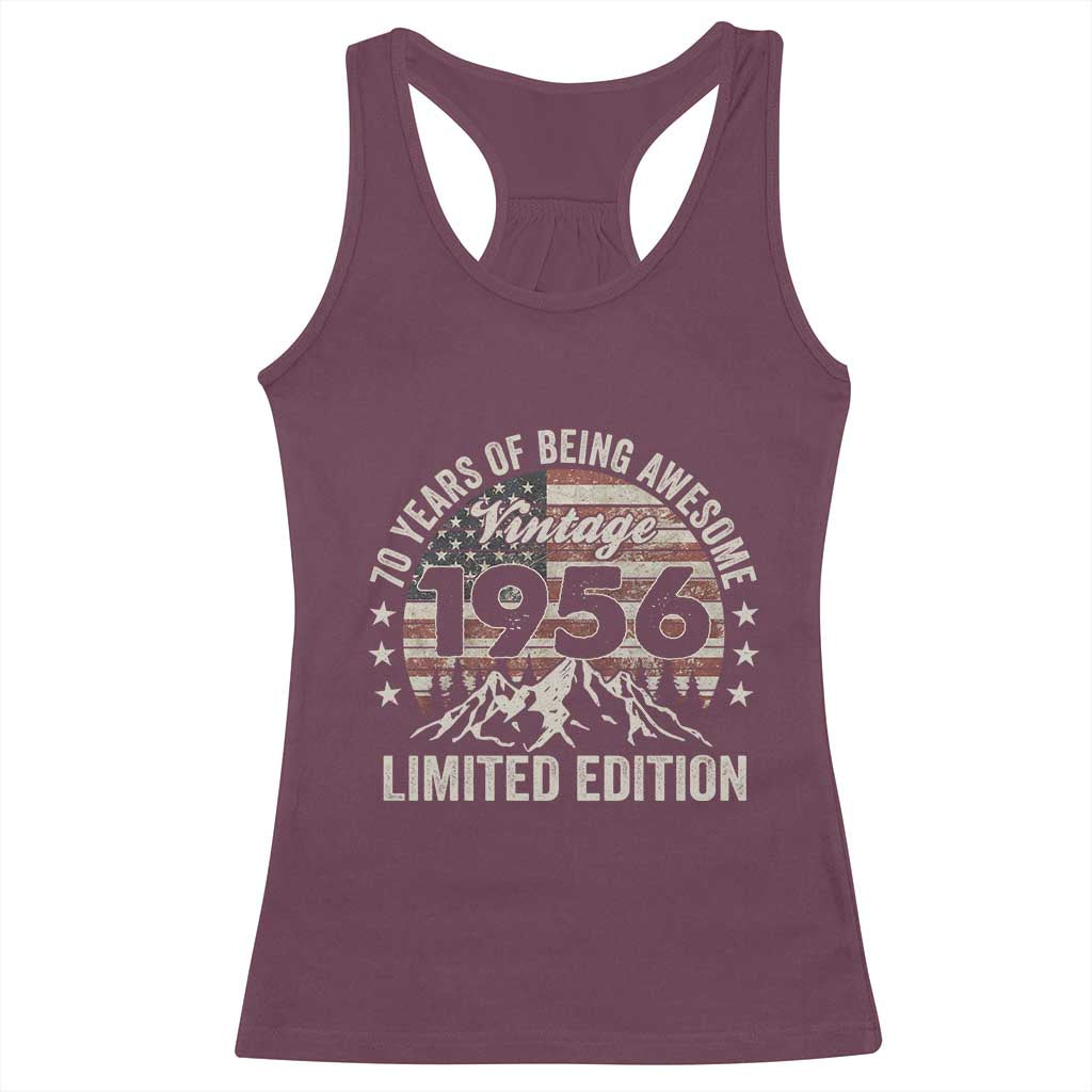 70th Birthday Made In 1956 Limited Edition Racerback Tank Top 70 Years Of Being Awesome American Flag TS11 Maroon Print Your Wear