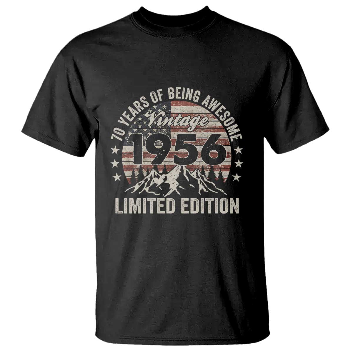 70th Birthday Made In 1956 Limited Edition T Shirt 70 Years Of Being Awesome American Flag TS11 Black Print Your Wear