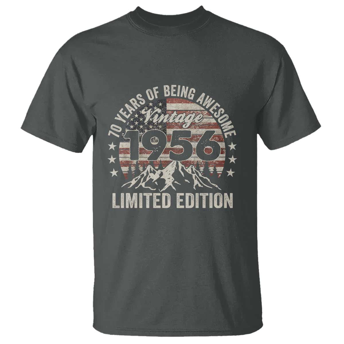 70th Birthday Made In 1956 Limited Edition T Shirt 70 Years Of Being Awesome American Flag TS11 Dark Heather Print Your Wear