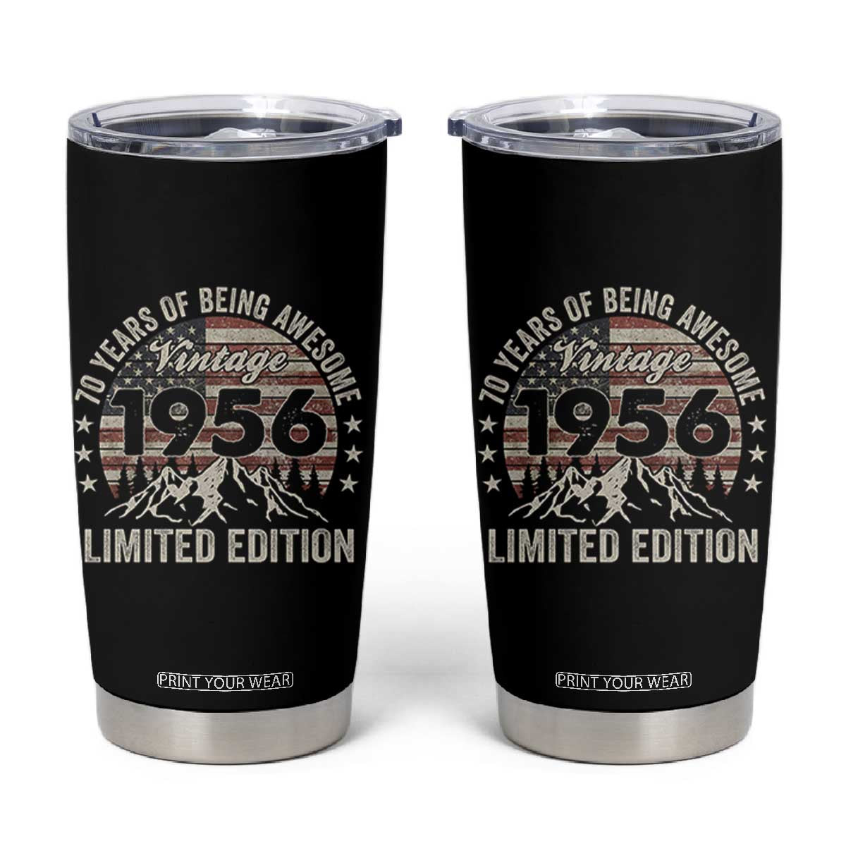70th Birthday Made In 1956 Limited Edition Tumbler Cup 70 Years Of Being Awesome American Flag TS11 Black Print Your Wear