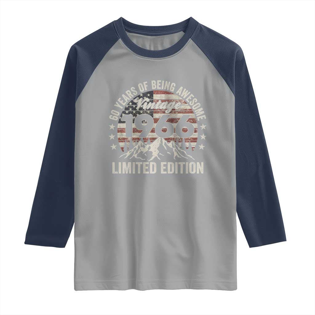60th Birthday Vintage 1966 Limited Edition Raglan Shirt 60 Years Of Being Awesome American Flag TS11 Sport Gray Navy Print Your Wear