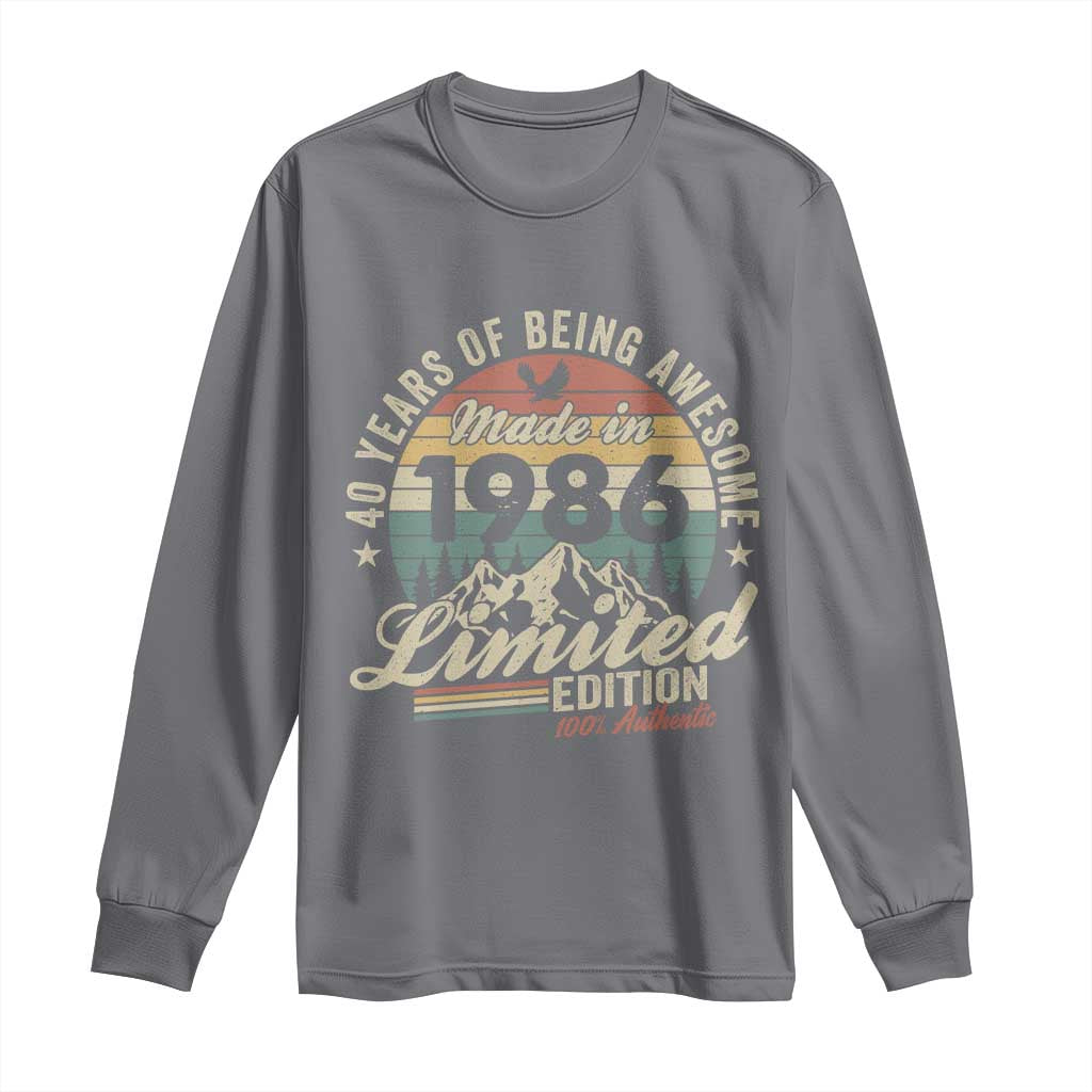 40th Birthday Made In 1986 Long Sleeve Shirt 40 Years Of Being Awesome Vintage Limited Edition TS11 Charcoal Print Your Wear