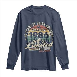 40th Birthday Made In 1986 Long Sleeve Shirt 40 Years Of Being Awesome Vintage Limited Edition TS11 Navy Print Your Wear