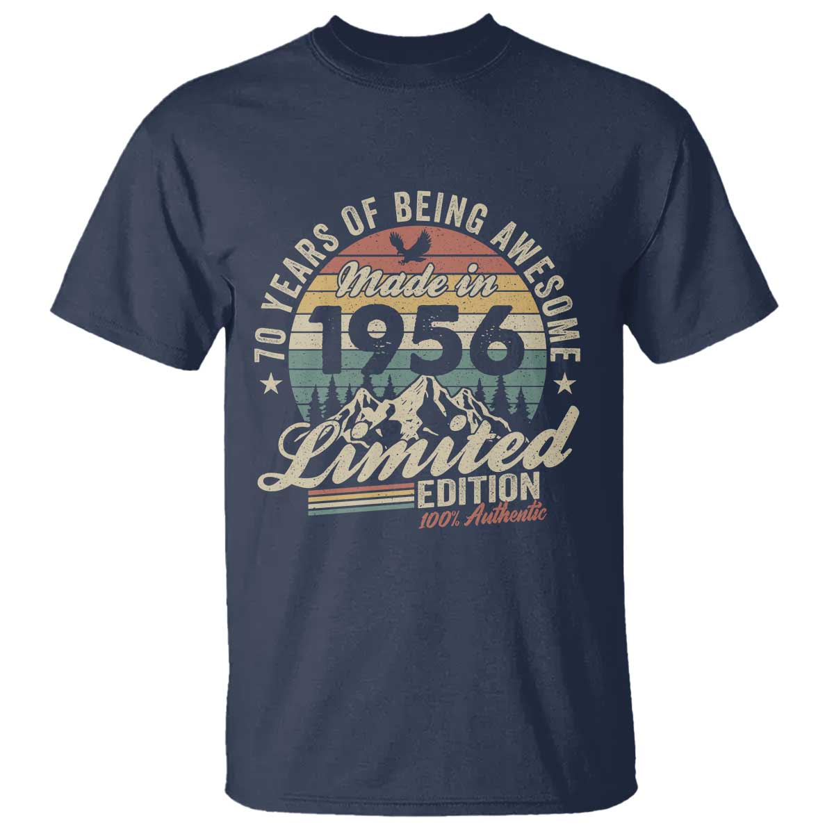 70th Birthday Made In 1956 T Shirt 70 Years Of Being Awesome Vintage Limited Edition TS11 Navy Print Your Wear