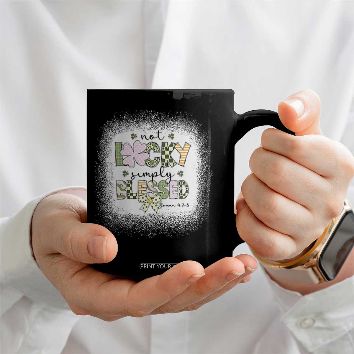 Not Lucky Simply Blessed Coffee Mug Blessed Christian Shamrocks St Patricks Day TS11 Print Your Wear