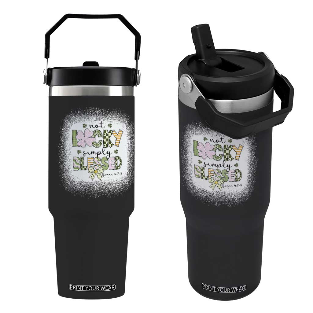 Not Lucky Simply Blessed Flip Straw Tumbler Blessed Christian Shamrocks St Patricks Day TS11 One Size: 30 oz Black Print Your Wear