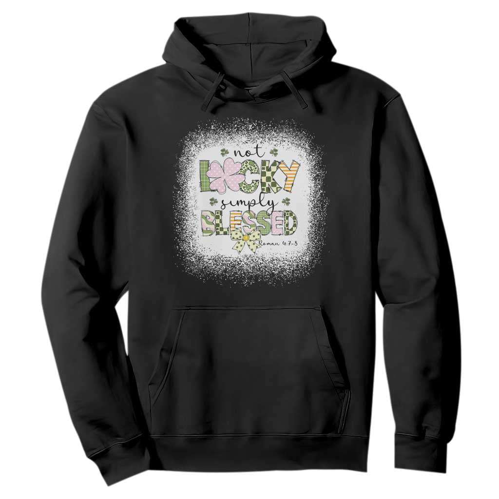 Not Lucky Simply Blessed Hoodie Blessed Christian Shamrocks St Patricks Day TS11 Black Print Your Wear