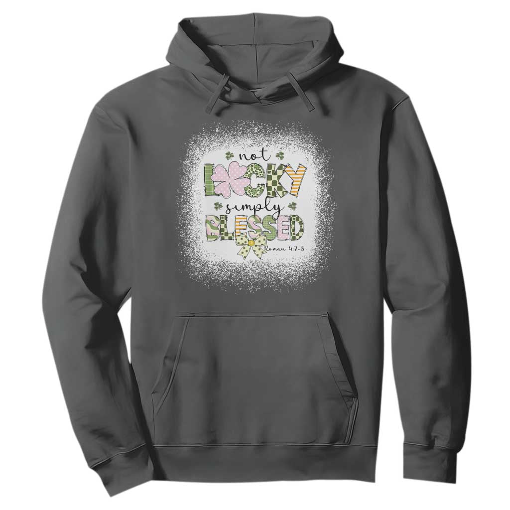 Not Lucky Simply Blessed Hoodie Blessed Christian Shamrocks St Patricks Day TS11 Dark Heather Print Your Wear
