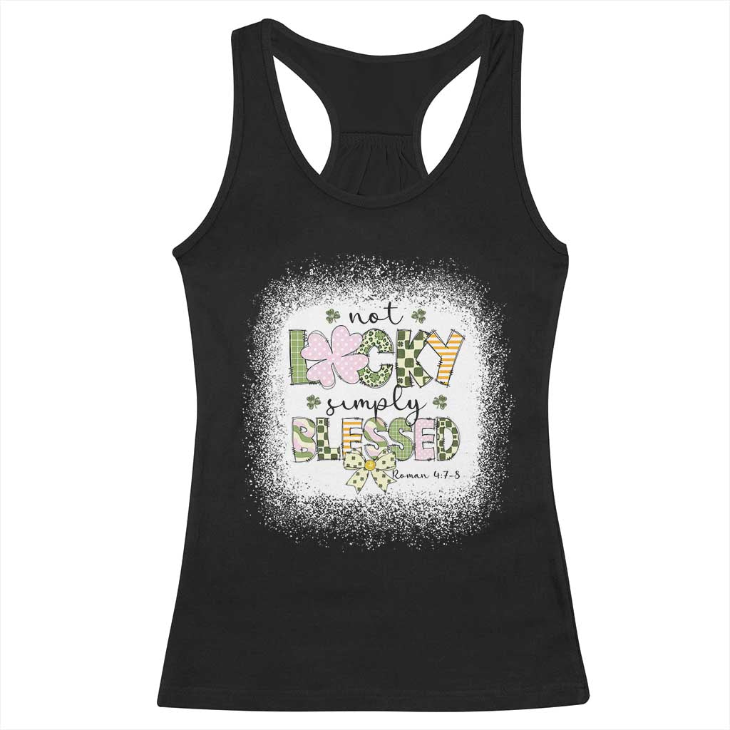 Not Lucky Simply Blessed Racerback Tank Top Blessed Christian Shamrocks St Patricks Day TS11 Black Print Your Wear