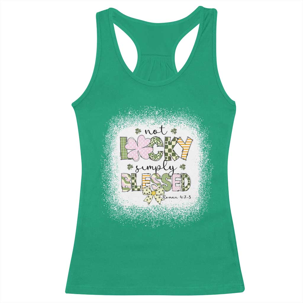 Not Lucky Simply Blessed Racerback Tank Top Blessed Christian Shamrocks St Patricks Day TS11 Irish Green Print Your Wear