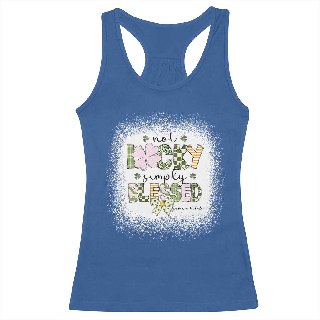 Not Lucky Simply Blessed Racerback Tank Top Blessed Christian Shamrocks St Patricks Day TS11 Royal Blue Print Your Wear