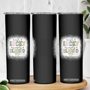Not Lucky Simply Blessed Skinny Tumbler Blessed Christian Shamrocks St Patricks Day TS11 Print Your Wear