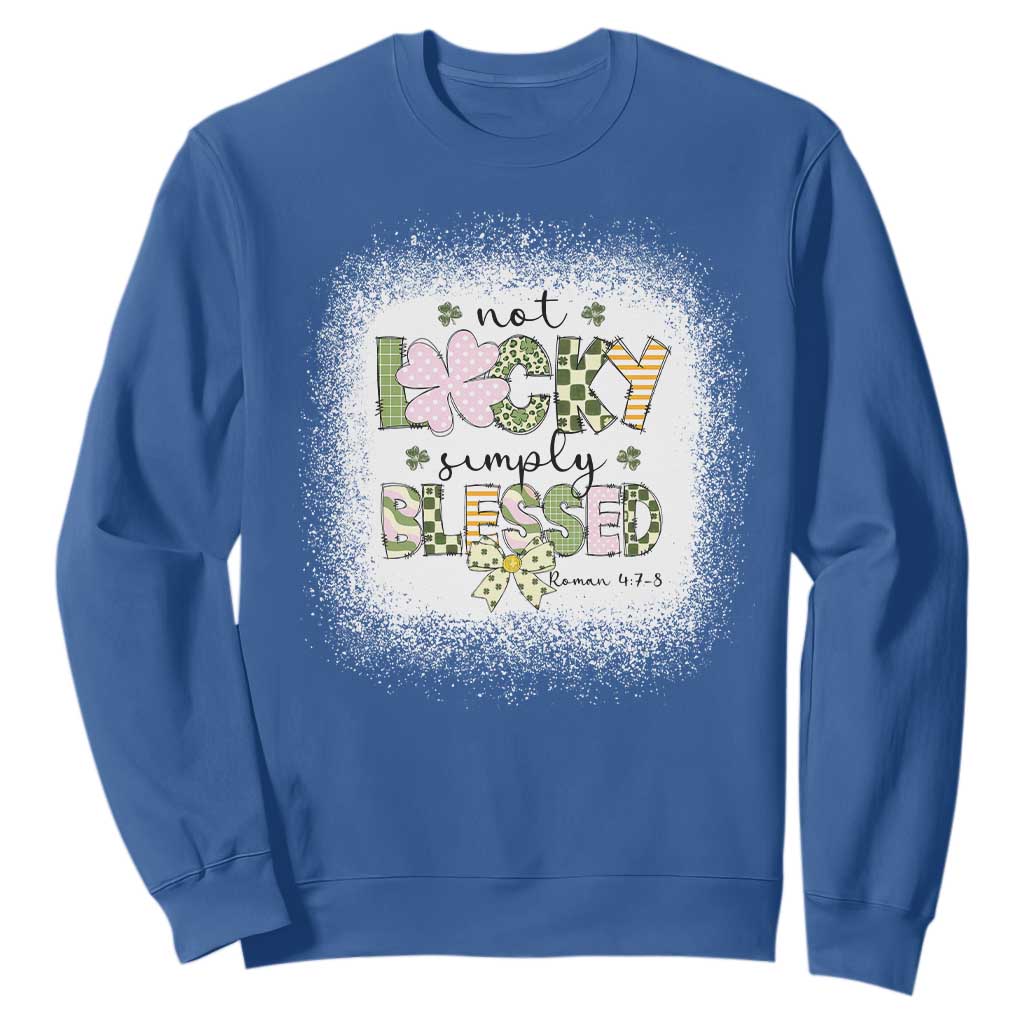 Not Lucky Simply Blessed Sweatshirt Blessed Christian Shamrocks St Patricks Day TS11 Royal Blue Print Your Wear
